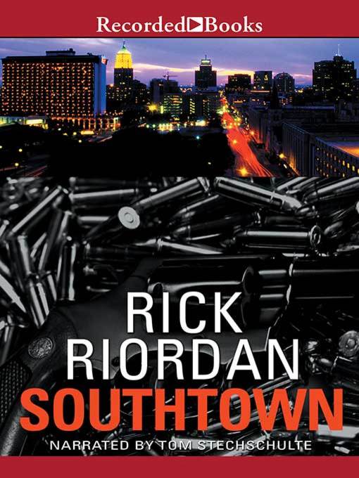 Title details for Southtown by Rick Riordan - Wait list